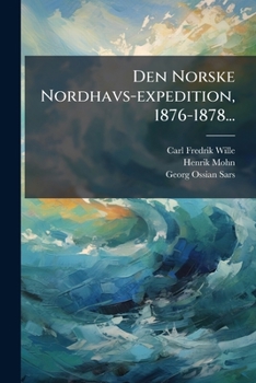 Paperback Den Norske Nordhavs-expedition, 1876-1878... [Danish] Book