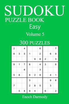 Paperback Easy 300 Sudoku Puzzle Book: Volume 5 Book