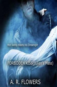 Paperback Forbidden Kiss (Julian's Mate) Book