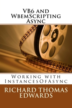 VB6 and WbemScripting Async: Working with ExecNotificationQuery and __InstanceDeletionEvent