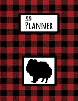 2020 Planner: Pomeranian Red and Black Buffalo Plaid Dated Daily, Weekly, Monthly Planner With Calendar, Goals, To-Do, Gratitude, Habit and Mood Trackers, Affirmations and Holidays
