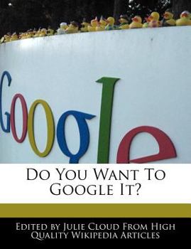 Do You Want to Google It?