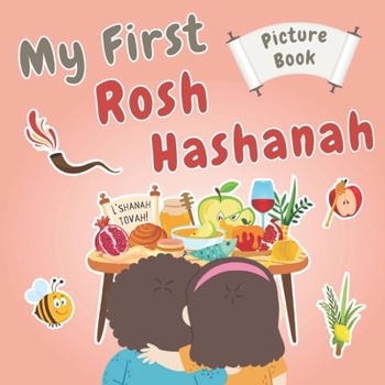 Paperback My First Rosh Hashanah!: Introductory Picture Book For Toddlers Book