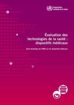 Paperback Évaluation Des Technologies de la Santé: Dispositifs Médicaux [French] Book
