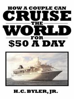 Paperback Cruise the World for $50 a Day Book