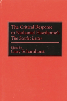 Hardcover The Critical Response to Nathaniel Hawthorne's the Scarlet Letter Book