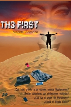 Paperback The First: El Primero Descubra la Historia de un Faraón en el Imperio del Antiguo Egipto a través de las Sombras de sus Misterios [Spanish] Book