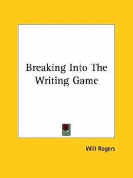 Paperback Breaking Into The Writing Game Book