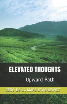 Paperback Elevated Thoughts: Upward Path Book