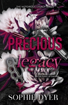 Paperback Precious Legacy: The Notorious Legacy Book One: (Discreet Edition) Book