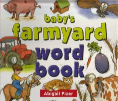 Board book Baby's Farmyard Word Book (Baby's Word Book) Book