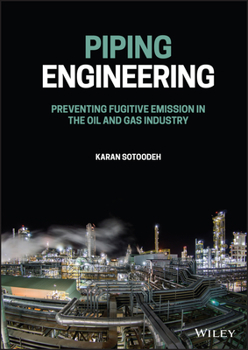 Hardcover Piping Engineering: Preventing Fugitive Emission in the Oil and Gas Industry Book