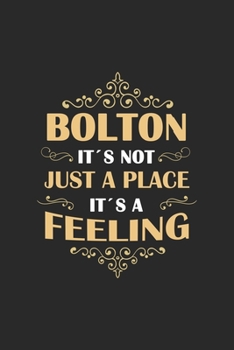Paperback Bolton Its not just a place its a feeling: England - notebook - 120 pages - dot grid Book
