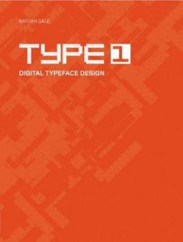Type 1 Digital Typeface Design