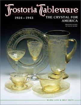 Hardcover Fostoria Tableware: 1924-1943: The Crystal for America: Identification & Value Guide Book