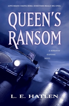 QUEEN'S RANSOM: A Romantic Suspense Novel