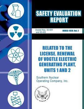 Paperback Safety Evaluation Report Related to the License Renewal of Vogtle Electric Generating Plant, Unit 1 and 2 Book