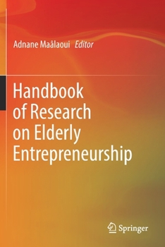 Paperback Handbook of Research on Elderly Entrepreneurship Book