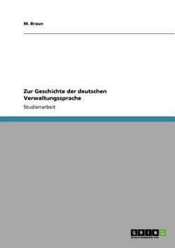 Paperback Zur Geschichte der deutschen Verwaltungssprache [German] Book
