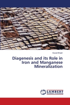 Paperback Diagenesis and its Role in Iron and Manganese Mineralization Book