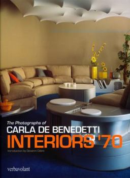 Hardcover Interiors '70: Carla de Benedetti Book