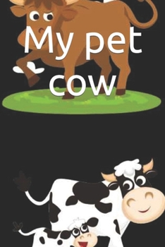 Paperback My pet cow Book