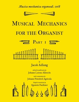 Paperback Musica mechanica organoedi / Musical mechanics for the organist, Part 1 Book