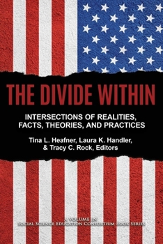 Paperback The Divide Within: Intersections of Realities, Facts, Theories, and Practices Book