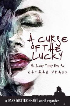 Paperback A Curse of the Lucky: Mr. Lucky Trilogy: Book 1 Book