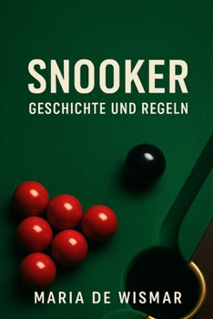 Paperback Snooker - Geschichte und Regeln [German] Book