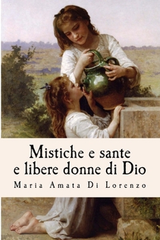 Paperback Mistiche e sante e libere donne di Dio [Italian] Book