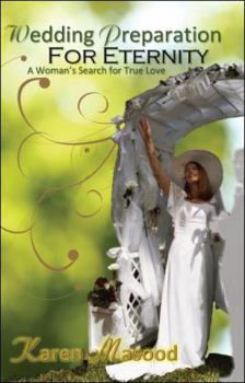 Paperback Wedding Preparation for Eternity: A Woman's Search for True Love Book
