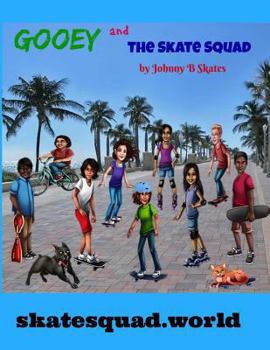Paperback Gooey and the Skate Squad Book