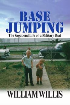 Paperback Base Jumping: The Vagabond Life of a Military Brat Book