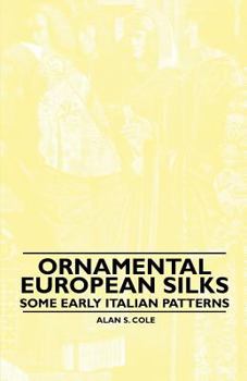 Paperback Ornamental European Silks - Some Early Italian Patterns Book