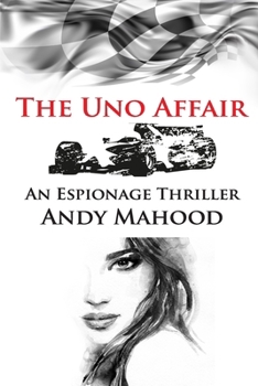 Paperback The Uno Affair: An Espionage Thriller Book