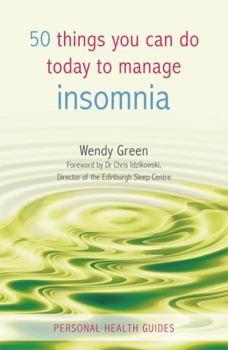 Paperback 50 Things You Can Do Today to Manage Insomnia Book