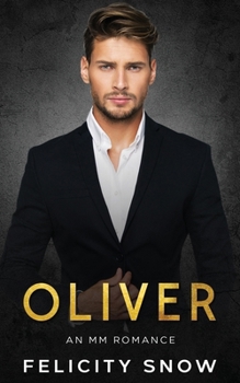 Oliver: an mm romance