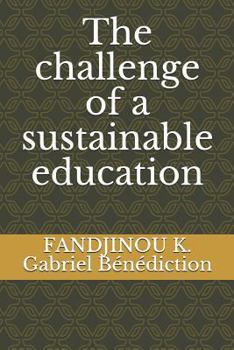 Paperback The challenge of a sustainable education Book