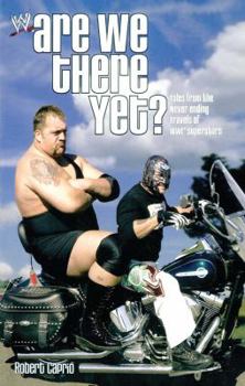 Paperback Are We There Yet?: Tales from the Never-Ending Travels of Wwe Superstars Book