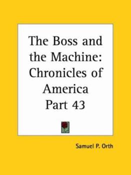 The Boss and the Machine: Chronicles of America Part 43