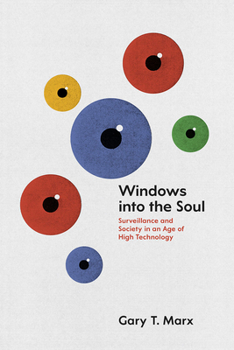 Paperback Windows into the Soul: Surveillance and Society in an Age of High Technology Book