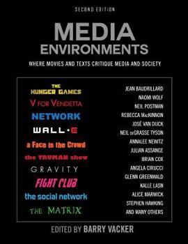 Paperback Media Environments: Where Movies and Texts Critique Media and Society (Second Edition) Book