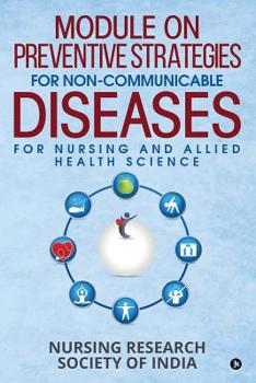 Paperback Module on Preventive Strategies for Non-Communicable Diseases for Nursing and Allied Health Science Book