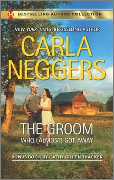 Mass Market Paperback The Groom Who (Almost) Got Away & the Texas Rancher's Marriage: A 2-In-1 Collection Book