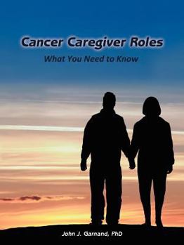 Paperback Cancer Caregiver Roles: What You Need to Know Book