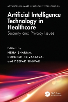 Artificial Intelligence Technology in Healthcare: Security and Privacy Issues