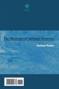 Paperback The Illustrator of Spiritual Mysteries [Persian] Book