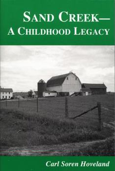 Paperback Sand Creek: A Childhood Legacy Book