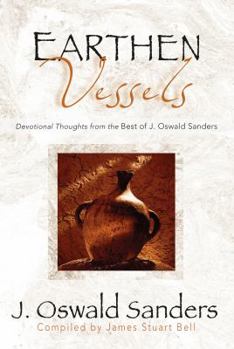 Paperback Earthen Vessels: Devotional Thoughts from the Best of J. Oswald Sanders Book